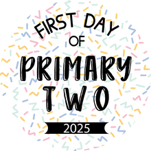Load image into Gallery viewer, First Day Of Primary Bold Lollipop (Primary 1-13)