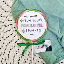 Load image into Gallery viewer, From Your Favourite Student Giant Lollipop