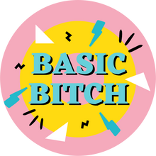 Load image into Gallery viewer, Basic Bitch Lollipop