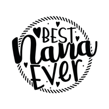 Load image into Gallery viewer, Best Nana Ever Lollipop