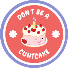 Load image into Gallery viewer, Don't Be a Cuntcake Lollipop