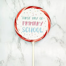 Load image into Gallery viewer, First Day Of Primary School Sprinkles Lollipop - Suck It & Say