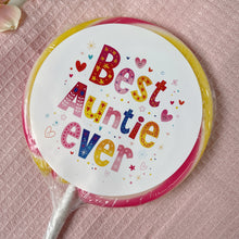 Load image into Gallery viewer, Floral Best Auntie Ever Lollipop