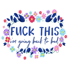 Load image into Gallery viewer, Fuck This, I'm Going Back To Bed Lollipop