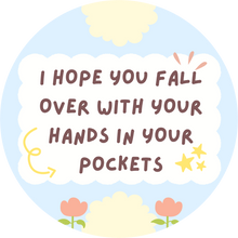 Load image into Gallery viewer, I Hope You Fall Over Lollipop