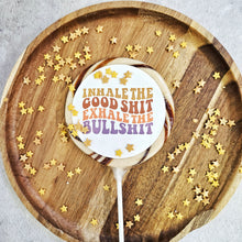 Load image into Gallery viewer, Inhale Good Shit Lollipop