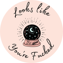 Load image into Gallery viewer, Looks Like You're Fucked Lollipop