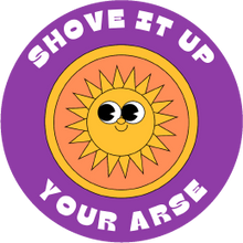 Load image into Gallery viewer, Shove It Up Your Arse Lollipop