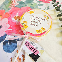 Load image into Gallery viewer, You Are The Shittest Person I Know Lollipop