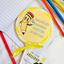 Load image into Gallery viewer, You Look Like Something I Drew Lollipop