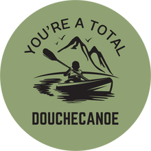 Load image into Gallery viewer, You're A Total Douchcanoe Lollipop