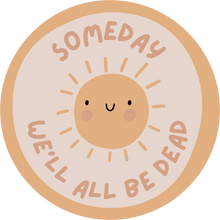 Load image into Gallery viewer, Someday We'll All Be Dead Lollipop