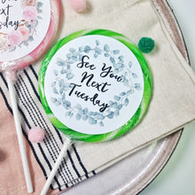 Load image into Gallery viewer, 'See You Next Tuesday' Eucalyptus Lollipop