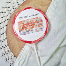 Load image into Gallery viewer, 'Guess Who's Getting Laid' Lollipop