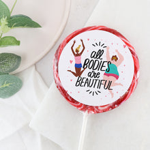 Load image into Gallery viewer, All Bodies Are Beautiful Lollipop - Suck It & Say