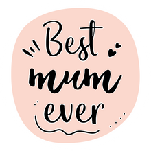 Load image into Gallery viewer, Best Mum Ever Lollipop - Suck It & Say