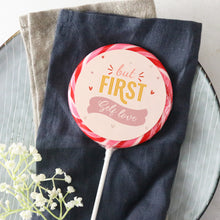 Load image into Gallery viewer, But First Love Yourself Lollipop - Suck It & Say