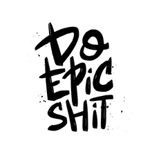 Load image into Gallery viewer, Do Epic Shit Lollipop