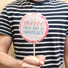 Load image into Gallery viewer, First Day at University Lollipop