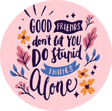 Load image into Gallery viewer, Good Friends Lollipop - Suck It & Say