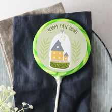 Load image into Gallery viewer, Happy New Home Lollipop - Suck It & Say