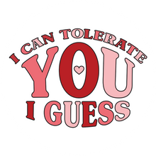 Load image into Gallery viewer, I Can Tolerate You I Guess Lollipop