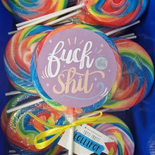 Load image into Gallery viewer, Fuck This Shit Lollipop - Suck It & Say