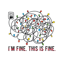 Load image into Gallery viewer, I'm Fine. This Is Fine Lollipop