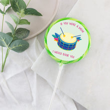 Load image into Gallery viewer, If You Were A Drum, I Would Bang You Lollipop - Suck It & Say