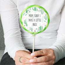 Load image into Gallery viewer, Sorry I Was A Prick Mother's Day Lollipop - Suck It & Say