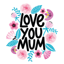 Load image into Gallery viewer, Love You Mum Lollipop - Suck It & Say