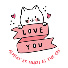 Load image into Gallery viewer, Love You Almost As Much As The Cat Lollipop