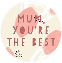 Load image into Gallery viewer, Mum You're The Best Paint Splotch Mother's Day Lollipop