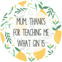 Load image into Gallery viewer, Thanks For Teaching Me Gin Mother's Day Lollipop - Suck It & Say