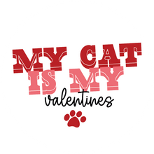 Load image into Gallery viewer, My Cat is my Valentine's Lollipop