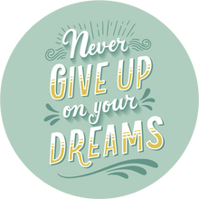 Load image into Gallery viewer, Never Give Up Lollipop - Suck It & Say