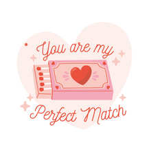 Load image into Gallery viewer, You Are My Perfect Match Lollipop - Suck It & Say