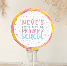 Load image into Gallery viewer, Personalised Sprinkles First Day of Primary School Giant Lollipop