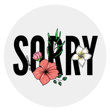 Load image into Gallery viewer, Sorry Flower Lollipop - Suck It & Say