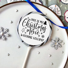 Load image into Gallery viewer, This is my Christmas Movie Watching Lollipop