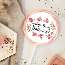 Load image into Gallery viewer, Will You Be My Bridesmaid Pink Floral Lollipop