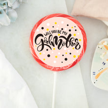 Load image into Gallery viewer, Will You Be My Godmother Lollipop