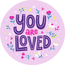 Load image into Gallery viewer, You Are Loved Lollipop - Suck It & Say