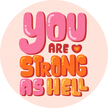 Load image into Gallery viewer, You Are Strong As Hell Lollipop - Suck It & Say