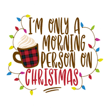Load image into Gallery viewer, I'm Only A Morning Person At Christmas Lollipop