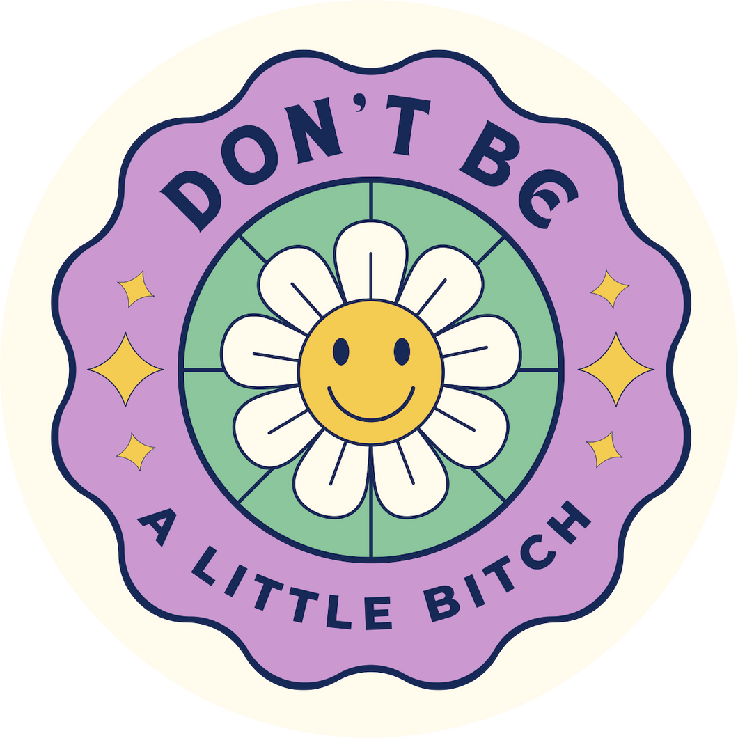 Don't Be a Little Bitch Lollipop