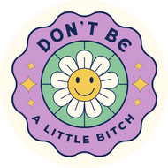 Don't Be a Little Bitch Lollipop