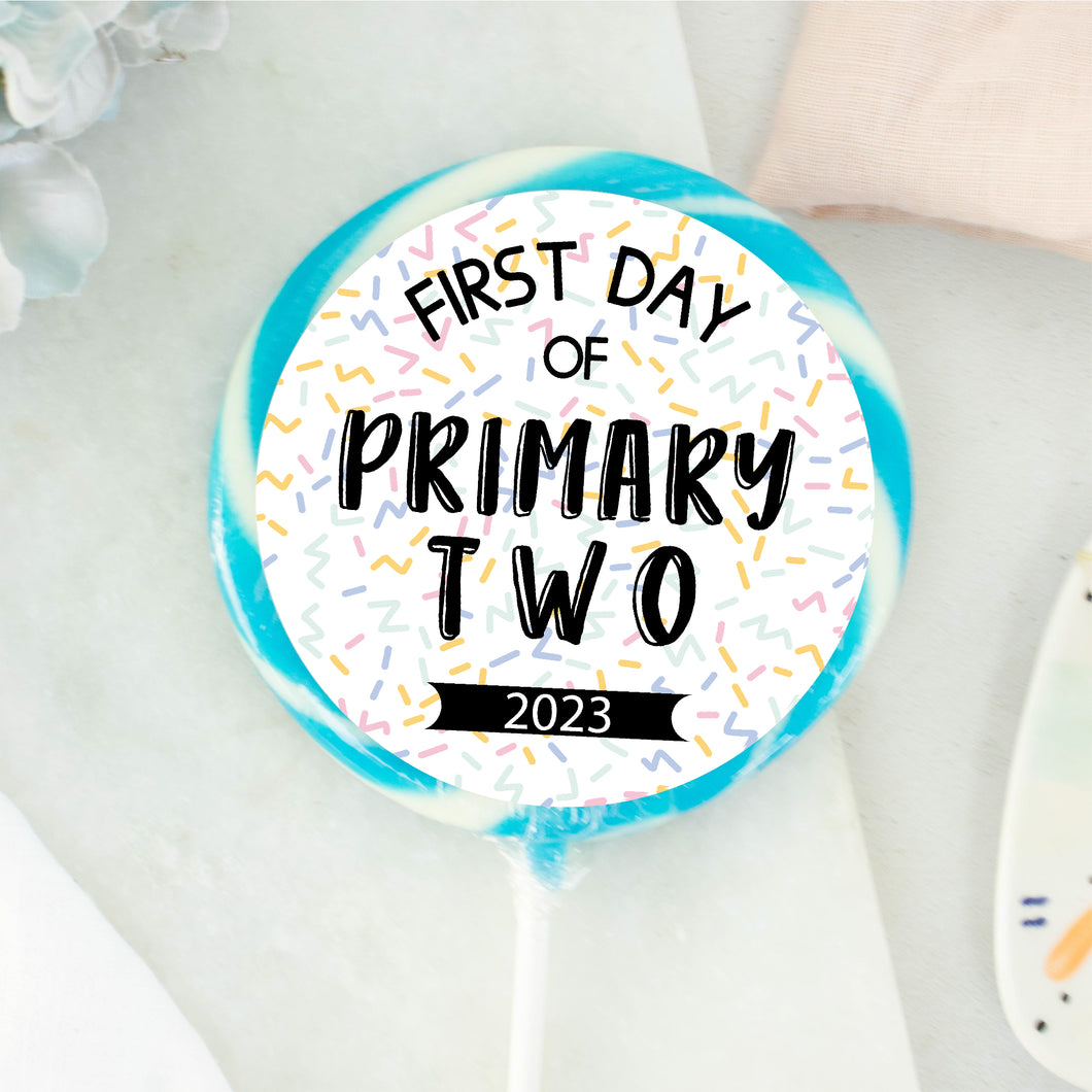 First Day Of Primary Bold Lollipop (Primary 1-13)