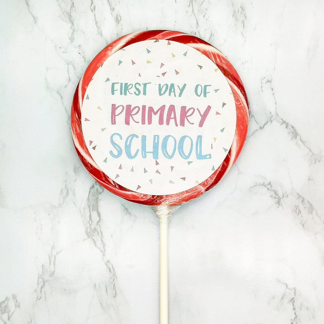 First Day Of Primary School Sprinkles Lollipop