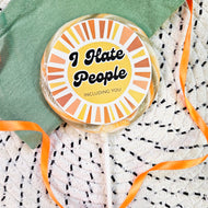 I Hate People, Including You Lollipop